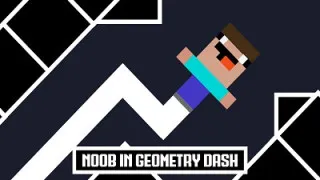 Noob in Geometry Dash